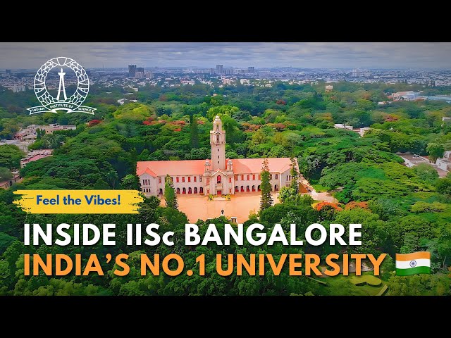 IISc Bengaluru Complete Campus Tour | Indian Institute of Science Bangalore 🔥