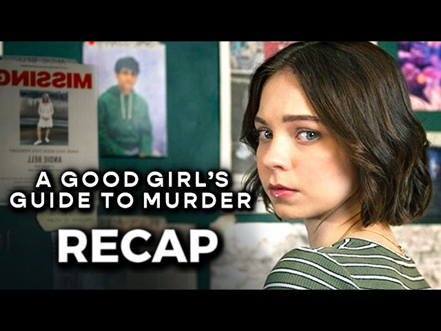 A GOOD GIRL'S GUIDE TO MURDERER | RECAP Season 1