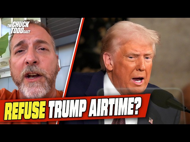 Should The Networks REFUSE To Air Trump’s Primetime Speech? | Chuck Todd Politics Podcast