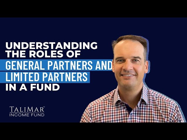 Understanding the Roles of General Partners and Limited Partners in a Fund