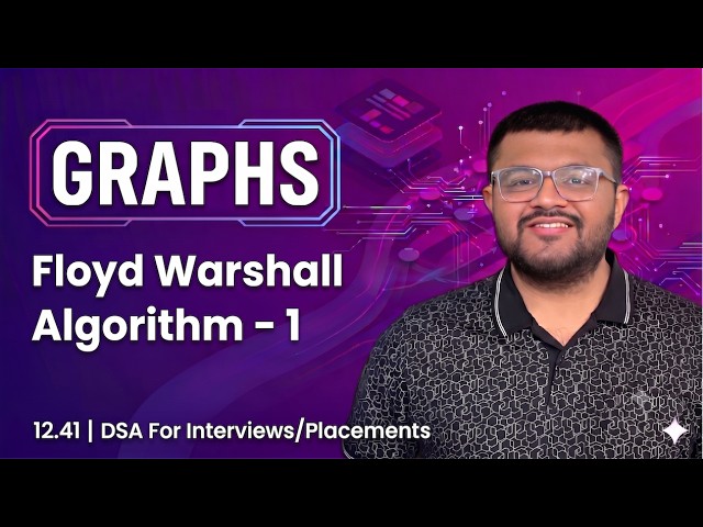 12.41 Floyd Warshall Shortest Path Algorithm - 1 | Graphs Playlist for Interviews