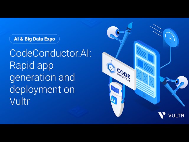 CodeConductor.AI: Rapid app generation and deployment on Vultr
