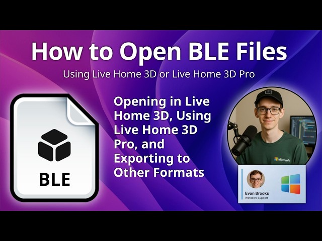 How to Open BLE Files: Live Home 3D Blueprint Design Guide