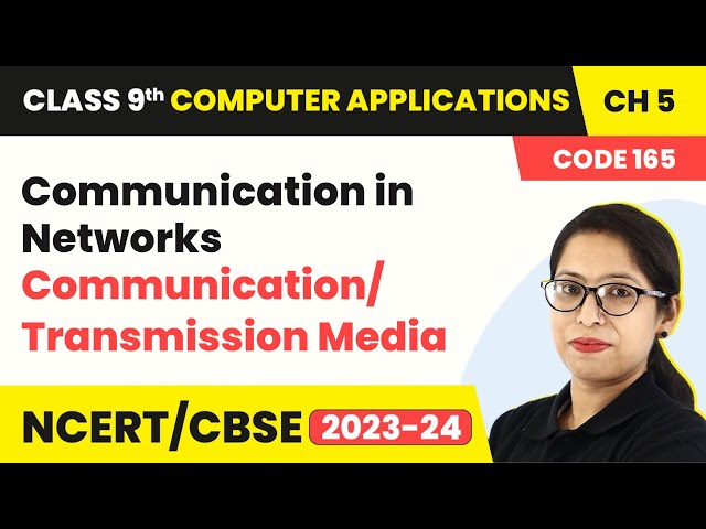 Communication in Networks - Computer Networking, Multimedia Basics | Class 9 Computer Applications