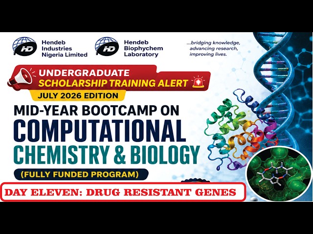 Day 11; DRUG RESISTANT GENES| Undergraduate Scholarship | MID-YEAR BOOTCAMP
