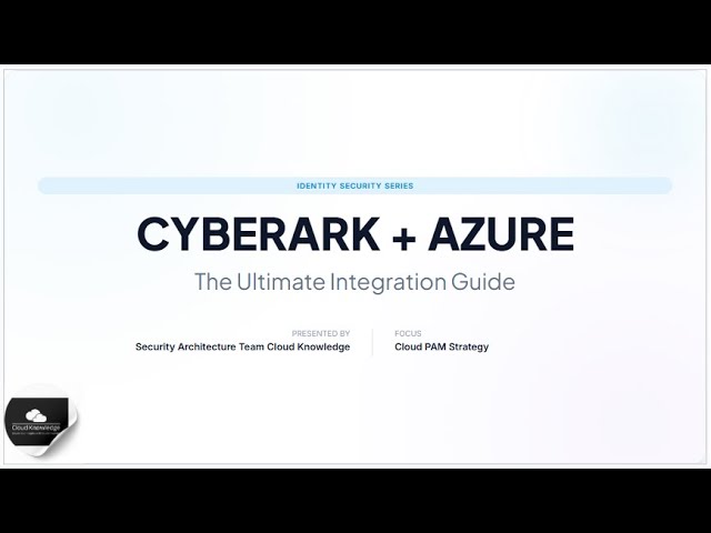 CyberArk & Microsoft Azure Integration: The Ultimate Security Guide #cyberark