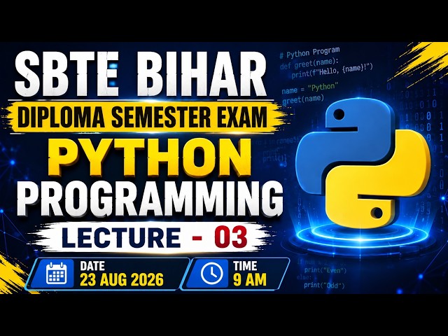 Python Programming | SBTE BIhar | Diploma 1st Semester | L - 3 | Live Class | DIploma Exam #sbtes