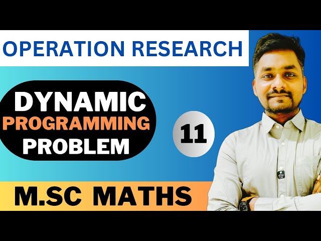 || DYNAMIC PROGRAMMING PROBLEM || in OR || By Krishna Singh || For MSc Maths✍️✍️