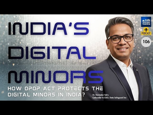 DPDP Act and Children’s Data – Insights for Conversation with Dr. Damodar Sahu