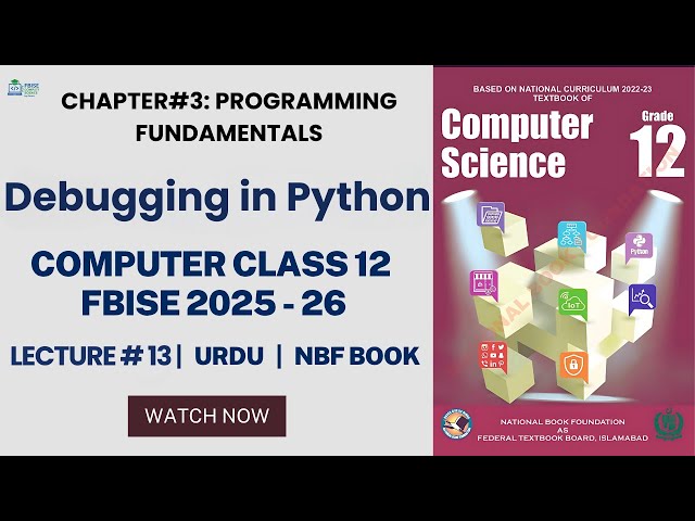 Computer Class 12 Chapter 3 Lecture 13 | FBISE NBF New Book 2025 - 26