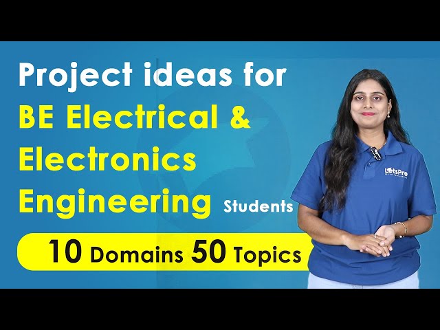 Final Year Project Ideas for BE Electrical & Electronics Engineering (EEE) 2025 | LetsPro Academy
