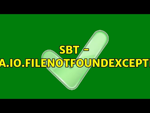 sbt - java.io.FileNotFoundException