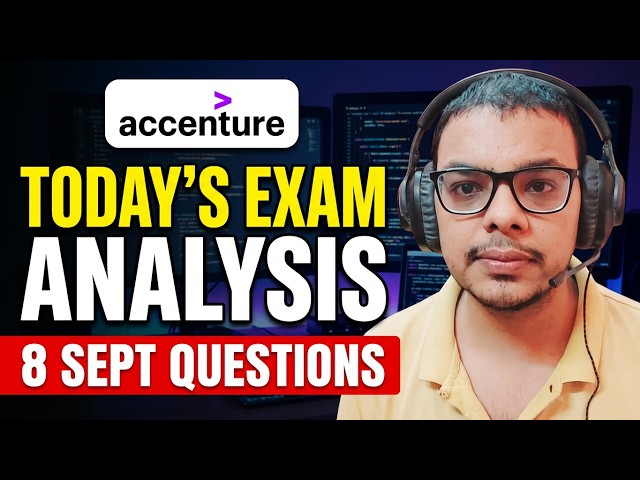 Today's Accenture Exam Analysis | Accenture Hiring | Updated Accenture Exam Questions & Sept 8 Exam