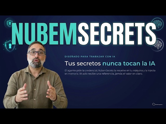NubemSecrets — Tus secretos nunca tocan la IA | Nubemsystems