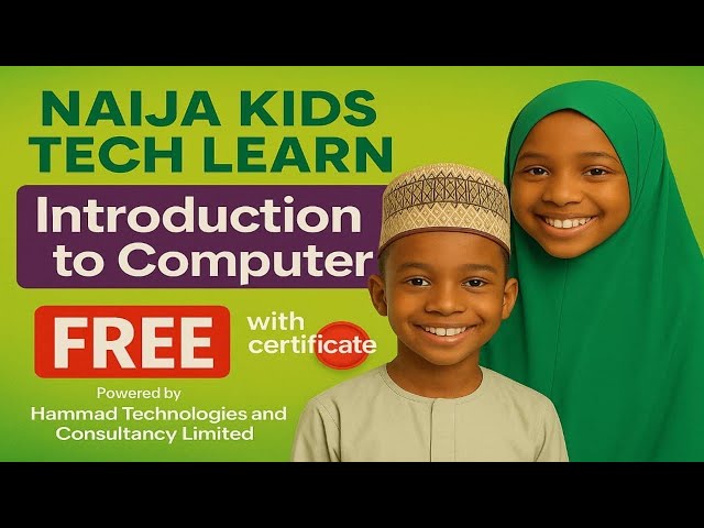 Naija Kids Tech Learn - Introduction to Computer - English Version Complete Tutorial