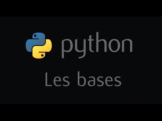 Tutoriel Python - Les bases