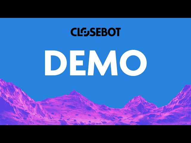 CloseBot Demo