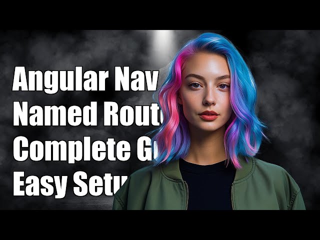 Angular Relative Navigation in Named Router Outlets: A Complete Guide