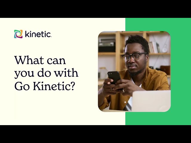 Meet Go Kinetic