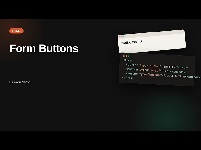 Form Buttons | HTML Forms Tutorial