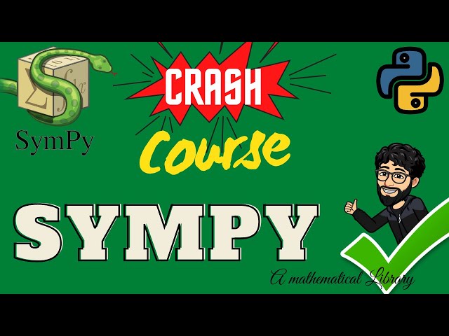 SymPy Python Library | Crash Course | For Beginners