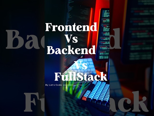 Frontend vs Backend vs Full Stack Explained! #WebDevelopment #Coding #Shorts