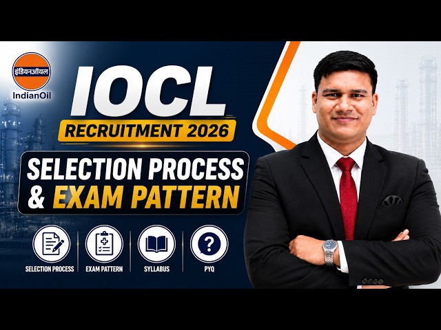 IOCL Recruitment 2026 | Selection Process & Exam Pattern 🔥 | CBT, Syllabus & PYQ | Er. Saurabh Sir
