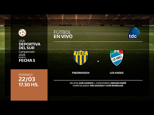 FREDRIKSSON VS LOS ANDES - LIGA DEPORTIVA DEL SUR - FECHA 5