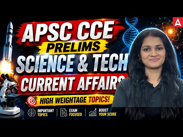 Science & Tech Current Affairs One Shot 2026 | APSC CCE PRELIMS 2026