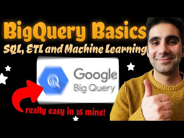BigQuery Fundamentals in 16 Minutes (ETL, SQL, ML, etc...)