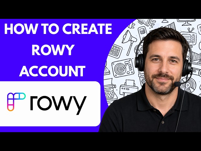 How to Create a Rowy Account Full Guide 2026