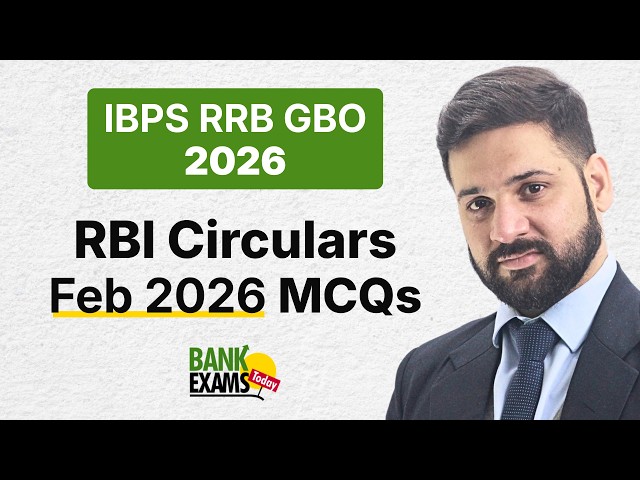 RBI Circulars February 2026 MCQs | IBPS RRB GBO Scale II & III 2026