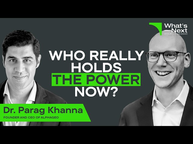 Parag Khanna On The End of Choosing Sides and How The Global Order Is Changing