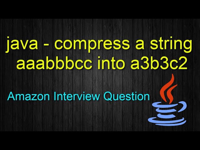 Compress a string aaabbbcc into a3b3c2 in java || amazon Coding Interview Question