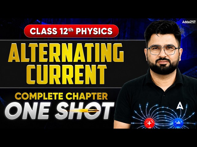 Class 12 Physics Chapter 7 Alternating Current in One Shot | Board Exam 2027