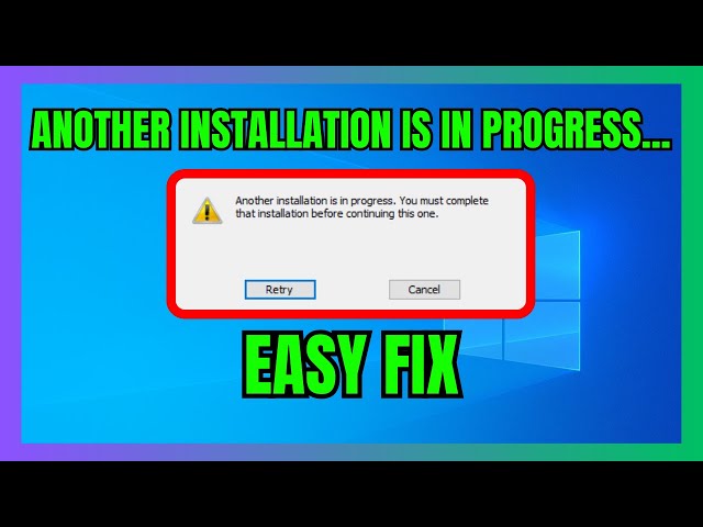 Fix -Another Installation is in Progress- Error