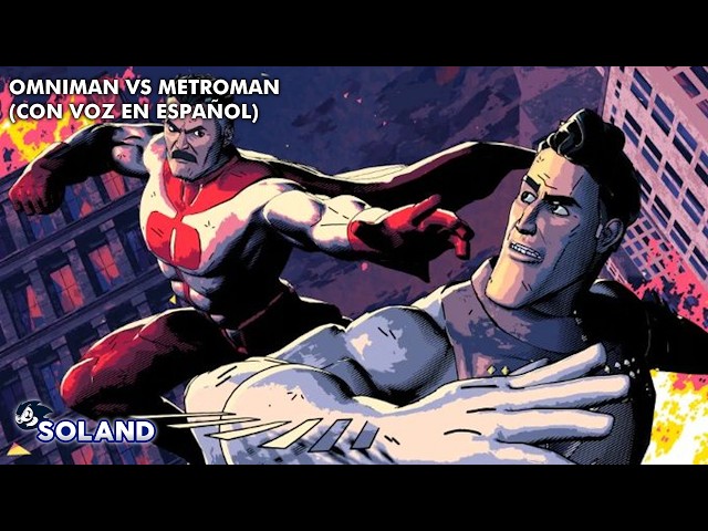 OMNIMAN VS METROMAN (CON VOZ EN ESPAÑOL)
