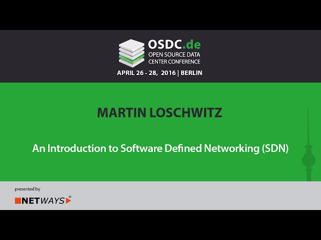 OSDC 2016 - An Introduction to Software Defined Networking SDN by Martin Loschwitz