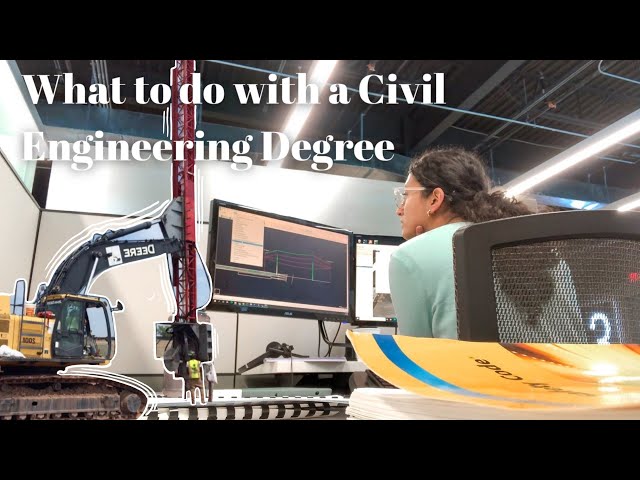 What You Can Do with a Civil Engineering Degree