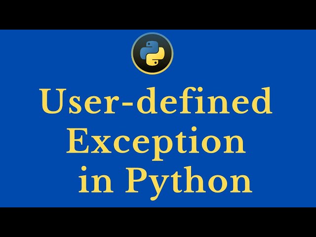 Creating Custom Exception in Python