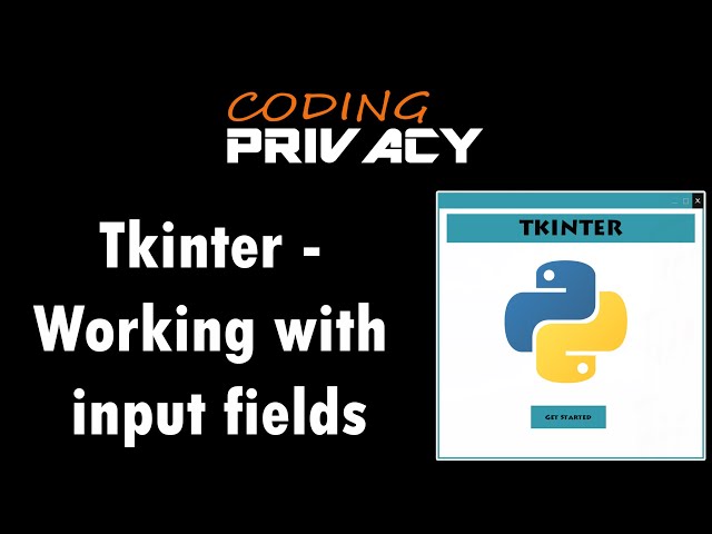 9. Working With Input Fields In Tkinter (Python)