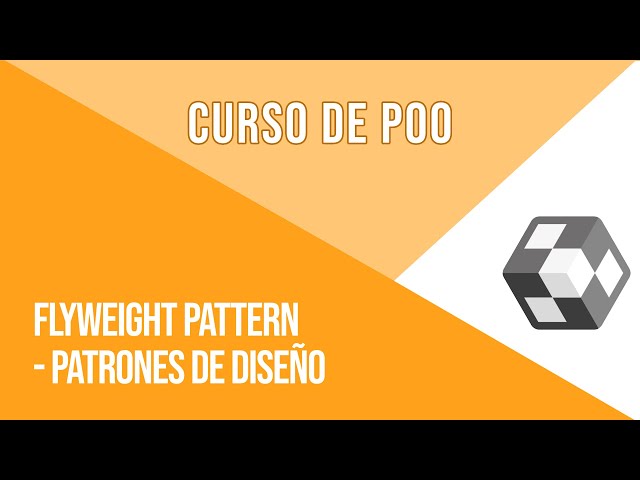 FLYWEIGHT PATTERN (PATRÓN PESO DE MOSCA) [PATRONES DE DISEÑO] | CURSO DE POO