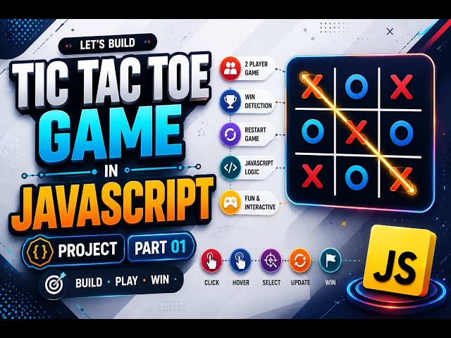 Build Tic Tac Toe Game with HTML, CSS & JavaScript | JavaScript Project Part 01 | For Beginners 2026
