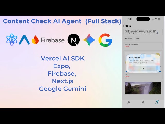 Content Check AI Agent (Full-Stack): Vercel AI SDK, Expo, Firebase, Next.js & Google Gemini