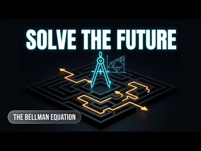 The Bellman Equation: How AI Solves the Infinite Future in 1 Step (RL Ep. 2)