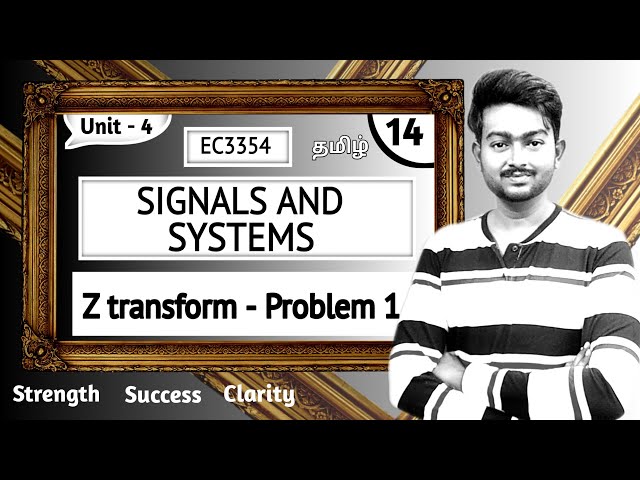 Z transform Problems in Tamil | Problem 1 | Signals and Systems in Tamil | Unit 4 | EC3354
