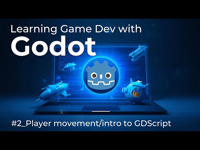 Learning Godot by Building a Game | #2 Player Movement/Intro to GDScript