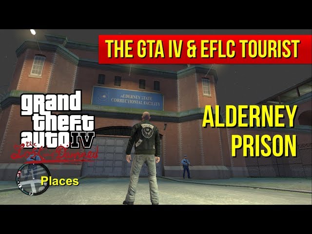 The GTA IV & EFLC Tourist: Alderney Prison