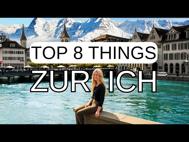 8 Top-Aktivitäten in Zürich, Schweiz, im Jahr 2024!