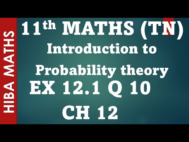 11th maths chapter 12 exercise 12.1 question 10 introduction to probability theory tn syllabus